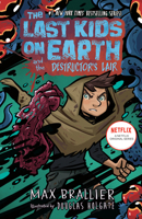 The Last Kids on Earth and the Destructor's Lair 0593405277 Book Cover