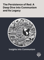 The Persistence of Red: A Deep Dive Into Communism and Its Legacy 102290342X Book Cover
