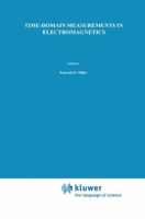 Time-Domain Measurements in Electromagnetics (Van Nostrand Reinhold Electrical/Computer Science & Engineering Series) 0442263848 Book Cover