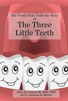 The Three Little Teeth 1507792328 Book Cover