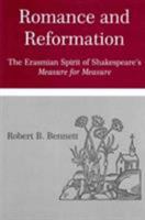 Romance and Reformation: The Erasmian Spirit of Shakespeare's Measure for Measure 1611491835 Book Cover