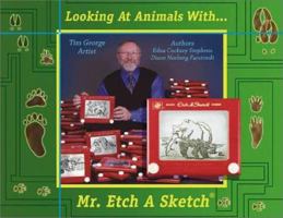 Looking at Animals With Mr. Etch a Sketch 0971269211 Book Cover