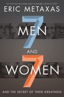 Seven Men and Seven Women: And the Secret of Their Greatness 0718088913 Book Cover