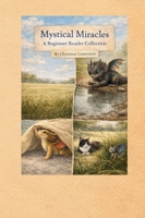 Mystical Miracles: A Beginner Reader Collection B0H5KMCW97 Book Cover