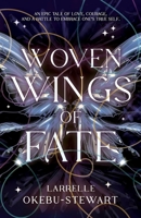 Woven Wings of Fate (The Eldorian Duology) 1803783850 Book Cover