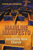 Mainline Manifesto: The Inevitable New Church 0827223293 Book Cover
