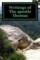 Writings of the Apostle Thomas 146113837X Book Cover