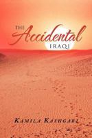 The Accidental Iraqi 1475950497 Book Cover