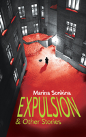 Expulsion & Other Stories 1550719459 Book Cover