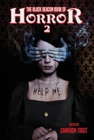 The Black Beacon Book of Horror 2 0975611836 Book Cover