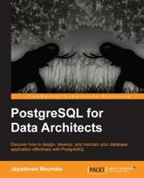 PostgreSQL for Data Architects 1783288604 Book Cover