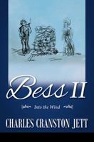 Bess II: Into the Wind 1478773839 Book Cover