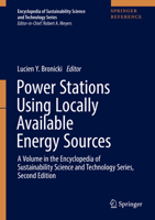 Power Stations Using Locally Available Energy Sources: A Volume in the Encyclopedia of Sustainability Science and Technology Series, Second Edition 1493975110 Book Cover