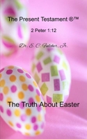 The Truth about Easter B0BW2B6D9H Book Cover