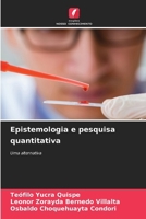 Epistemologia e pesquisa quantitativa: Uma alternativa (Portuguese Edition) 6207644050 Book Cover