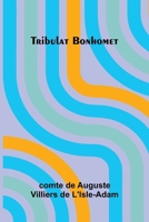 Tribulat Bonhomet (French Edition) 9368394121 Book Cover