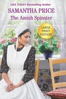 The Amish Spinster 1545126208 Book Cover