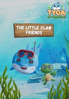 Tyga The Veggie Shark: The Little Claw Friends B0FVD43R4F Book Cover