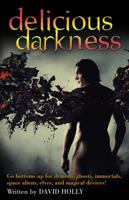 Delicious Darkness 1934187836 Book Cover
