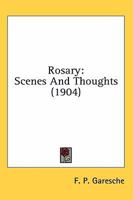 The Rosary Scenes and Thoughts 1018951938 Book Cover