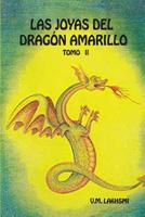 Las Joyas del Drag�n Amarillo: Tomo II 1077278454 Book Cover