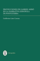 Proyecciones de Gabriel Miró en la narrativa española de postguerra 1855662701 Book Cover