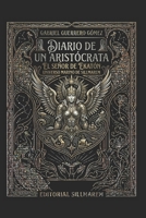 DIARIO DE UN ARISTÓCRATA: LA VENGANZA DEL CONDE (CRÓNICAS DE UN MUNDO MARINO) (Spanish Edition) B0DSF2227R Book Cover