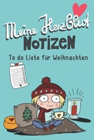 Meine Herzblut Notizen To Do Liste für Weihnachten: Notizbuch zum ausfüllen mit To Do Liste für Weihnachten (German Edition) 1693200074 Book Cover