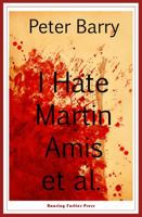 I Hate Martin Amis et al. 1938901150 Book Cover