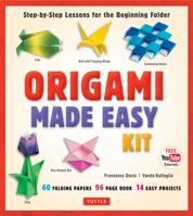 Origami Made Easy Kit: Step-By-Step Lessons for the Beginning Folder: Kit with Origami Book, 14 Projects, 60 Origami Papers, & Video Tutorial 0804858489 Book Cover