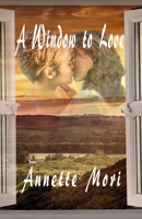A Window to Love 1988588138 Book Cover