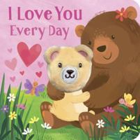 I Love You Every Day Finger Puppet Book 1474899447 Book Cover