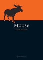 Moose 1861893965 Book Cover