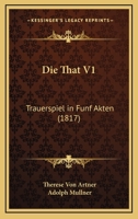 Die That V1: Trauerspiel in Funf Akten (1817) 1161131477 Book Cover