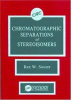 Chromatographic Separations of Stereoisomers 0849361273 Book Cover