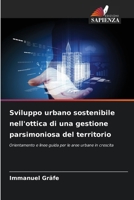 Sviluppo urbano sostenibile nell'ottica di una gestione parsimoniosa del territorio (Italian Edition) 6209004334 Book Cover