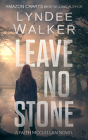 Leave No Stone 1951249062 Book Cover