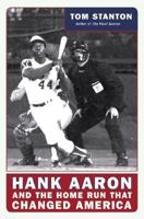 Hank Aaron and the Home Run That Changed America 0060722908 Book Cover