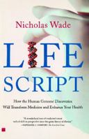 Life Script: How the Human Genome Discoveries Will Transform Medicine and Enhance Your Health 0743223187 Book Cover