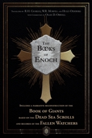 The Books of Enoch | Includes a narrative reconstruction of the Book of Giants based on the Dead Sea Scrolls and records of the Fallen Watchers 8418938293 Book Cover