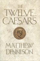 The Twelve Caesars 1250049121 Book Cover