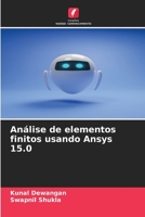 Análise de elementos finitos usando Ansys 15.0 6205261669 Book Cover