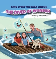 King Cybee The Baba Cheech: The River of Wonder B0CT64MR88 Book Cover