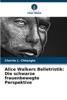 Alice Walkers Belletristik: Die schwarze frauenbewegte Perspektive (German Edition) 6207633695 Book Cover
