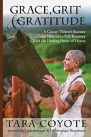 Grace, Grit and Gratitude 1737247437 Book Cover