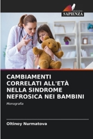 Cambiamenti Correlati All'età Nella Sindrome Nefrosica Nei Bambini (Italian Edition) 6208645980 Book Cover