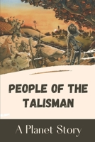 People Of The Talisman: A Planet Story: Talisman Partners B09BDX98LT Book Cover