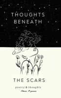 Thoughts beneath the Scars 9464982845 Book Cover
