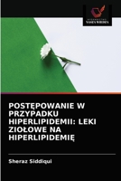 POSTĘPOWANIE W PRZYPADKU HIPERLIPIDEMII: LEKI ZIOŁOWE NA HIPERLIPIDEMIĘ 6202819464 Book Cover