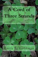 A Cord of Three Strands 1499388543 Book Cover